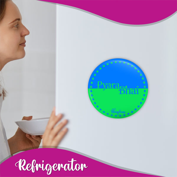 Pyara Bhai Round Fridge Magnet