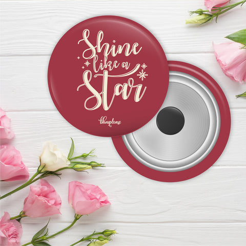 Shine like a star Round Fridge Magnet