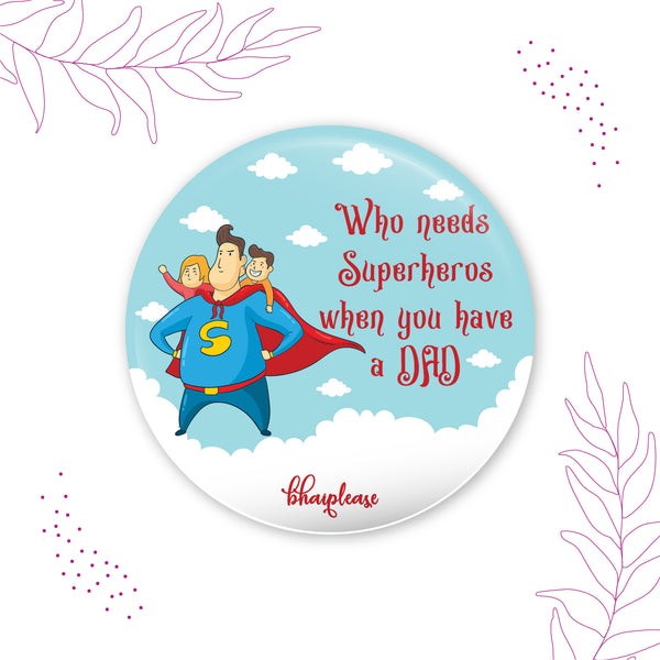 Superhero Dad Round Fridge Magnet