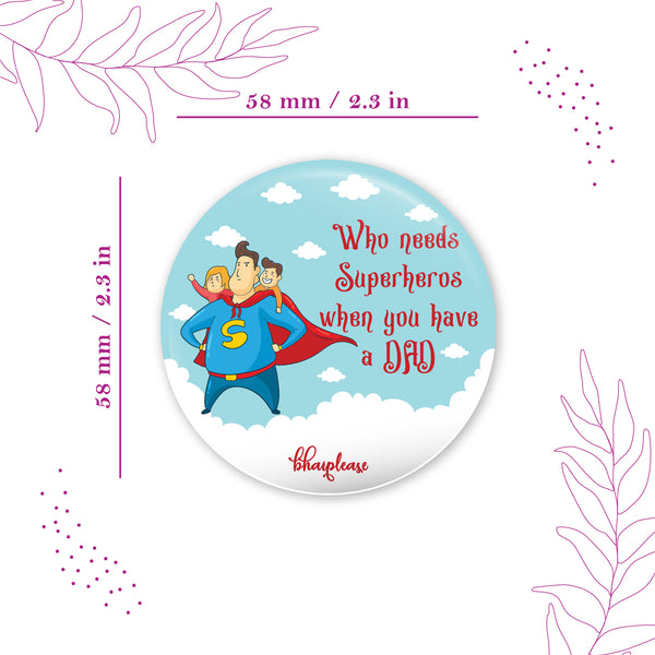 Superhero Dad Round Fridge Magnet