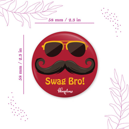 Swag Bro Round Fridge Magnet