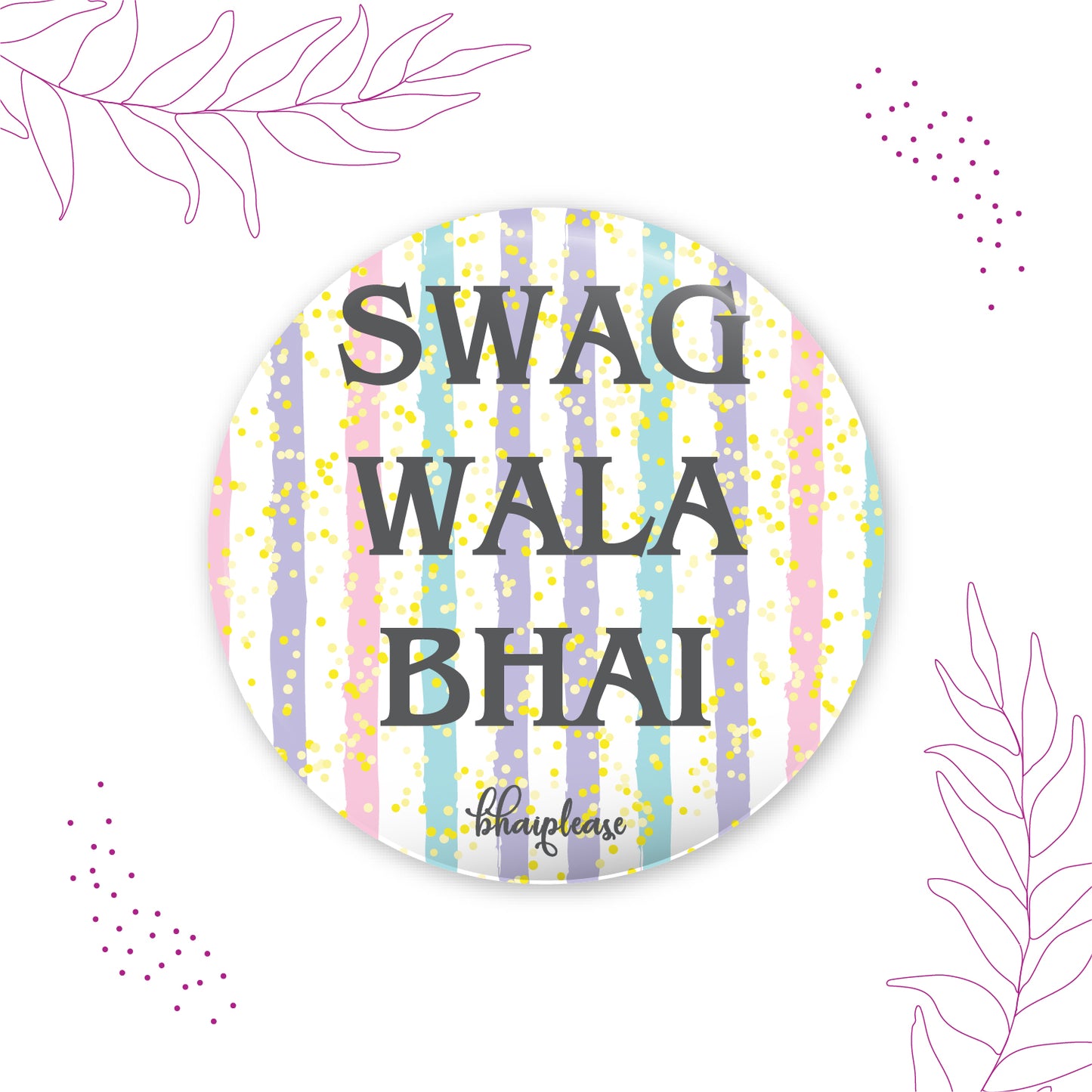 Swag wala bhai Round Fridge Magnet