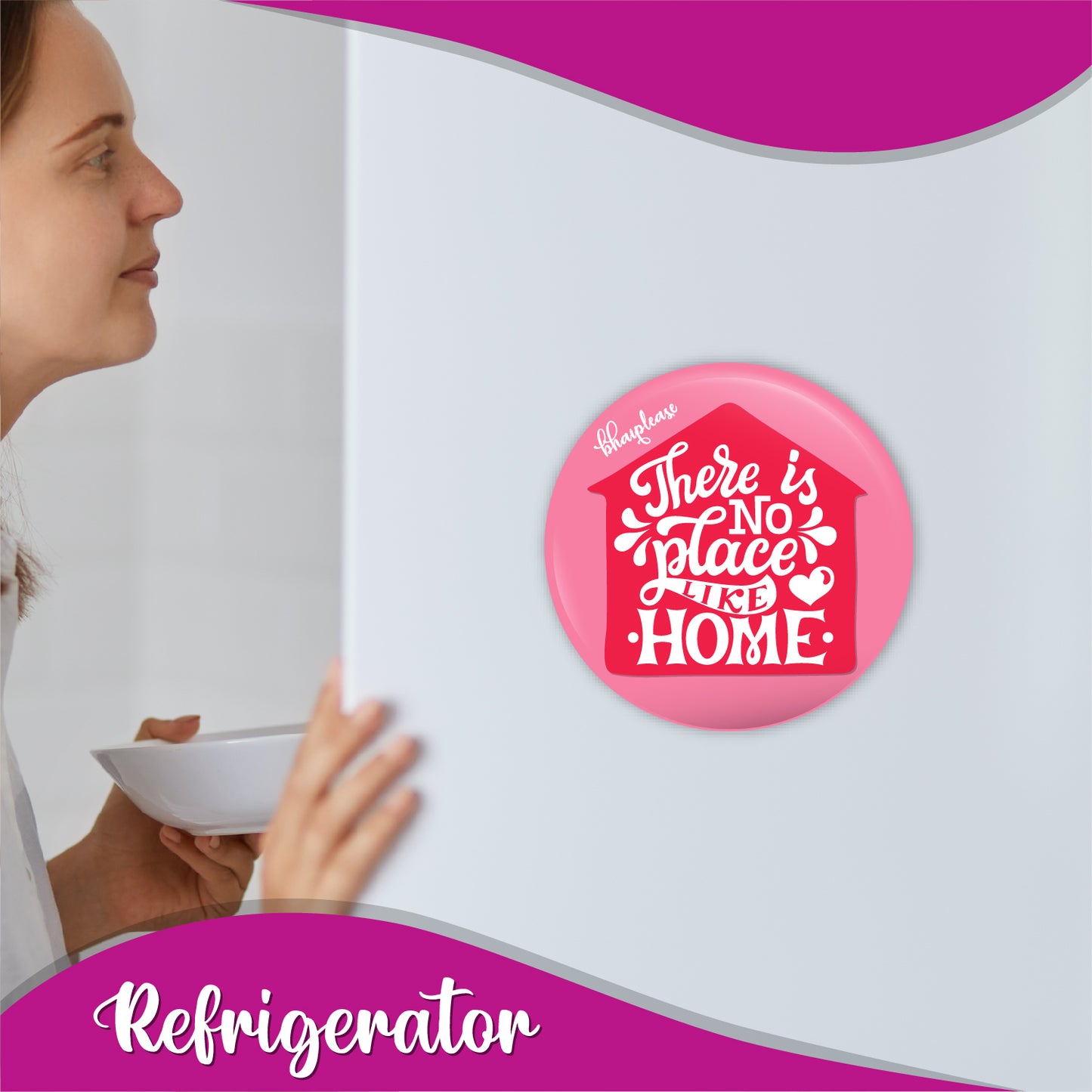 There is no place like home Round Fridge Magnet