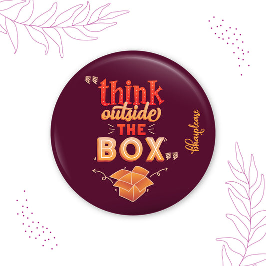 Think outside the box Round Fridge Magnet