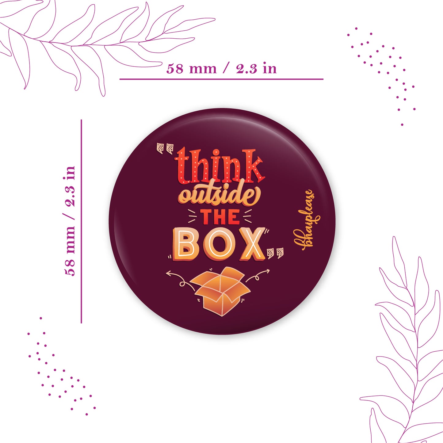 Think outside the box Round Fridge Magnet
