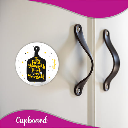 To Find Yourself Think Yourself Round Fridge Magnet
