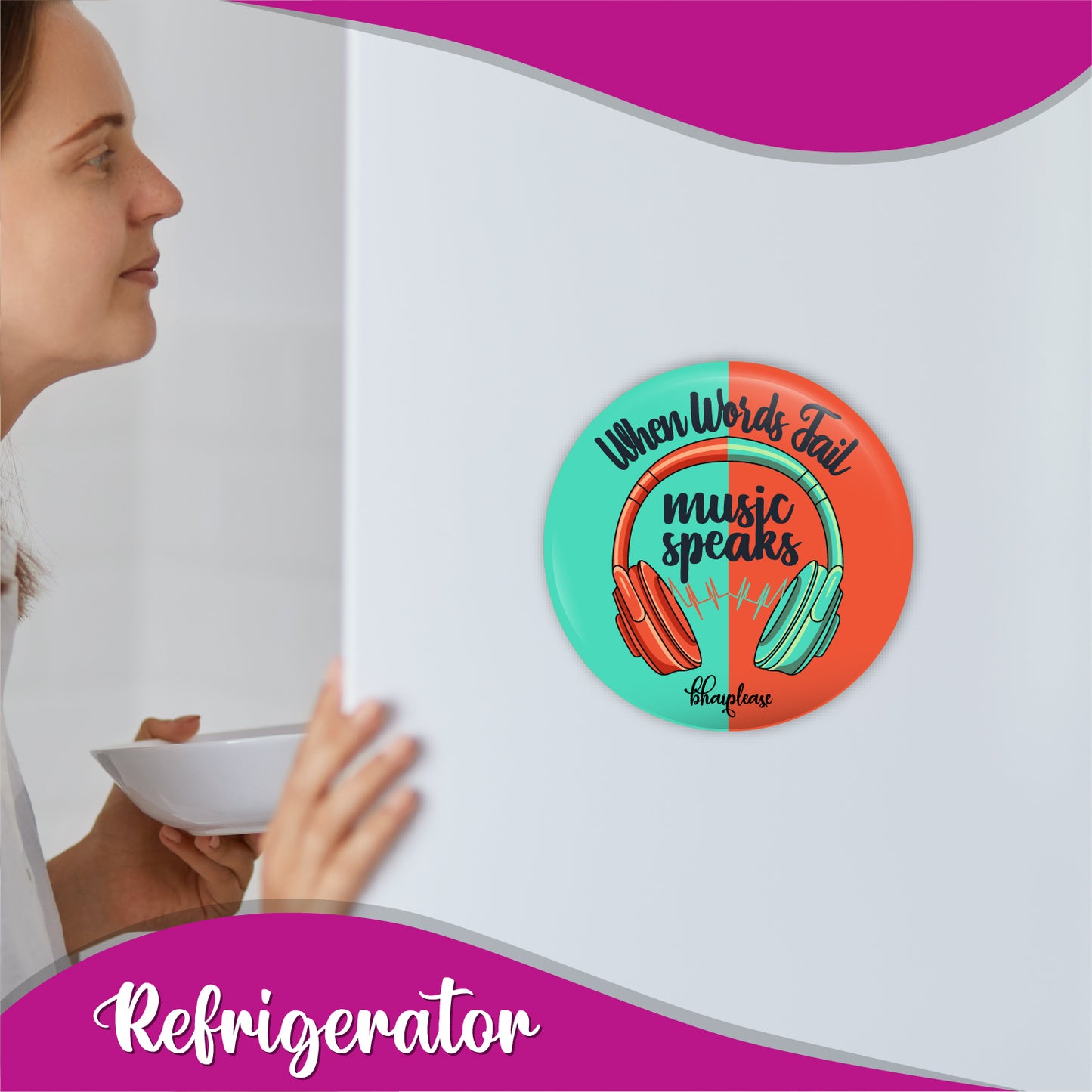 When words fail Music speaks Round Fridge Magnet