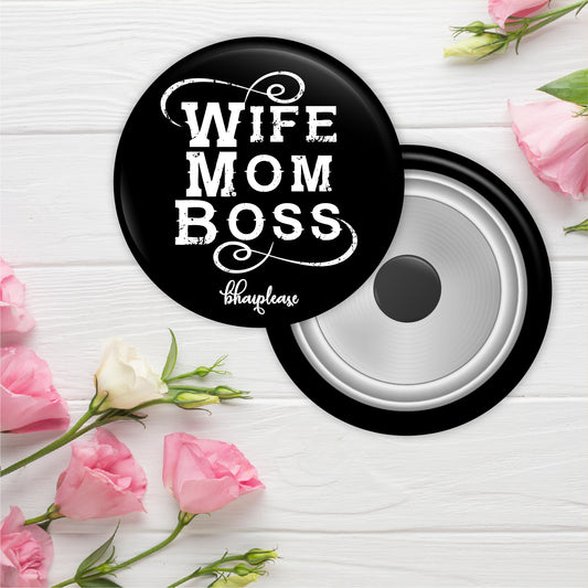 Wife Mom Boss Round Fridge Magnet