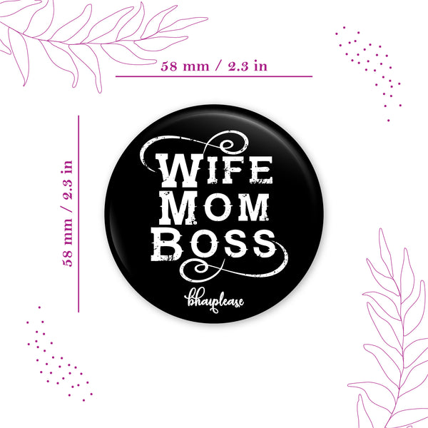 Wife Mom Boss Round Fridge Magnet