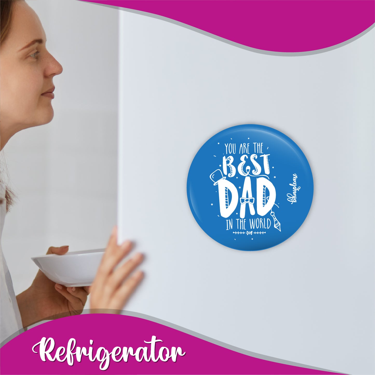 You are the Best Dad Round Fridge Magnet