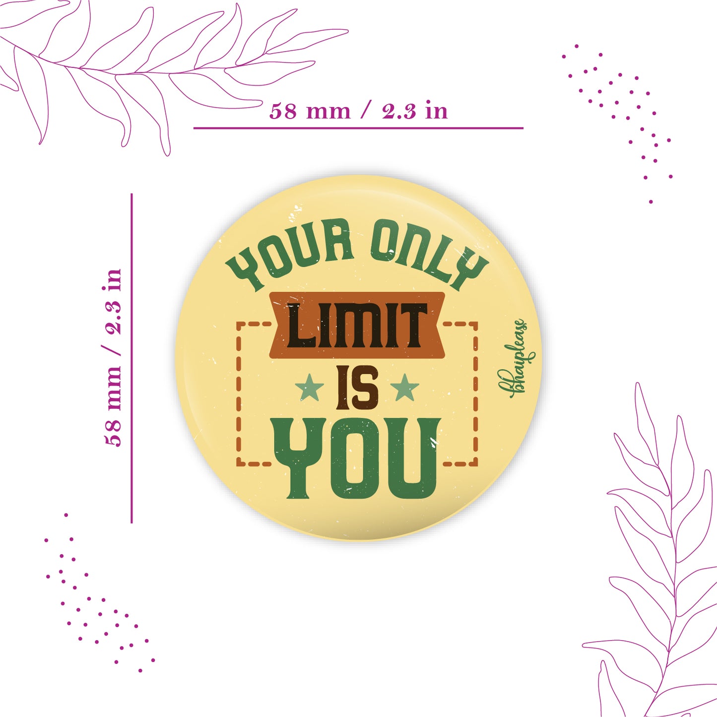 Your Only Limit Is You Round Fridge Magnet