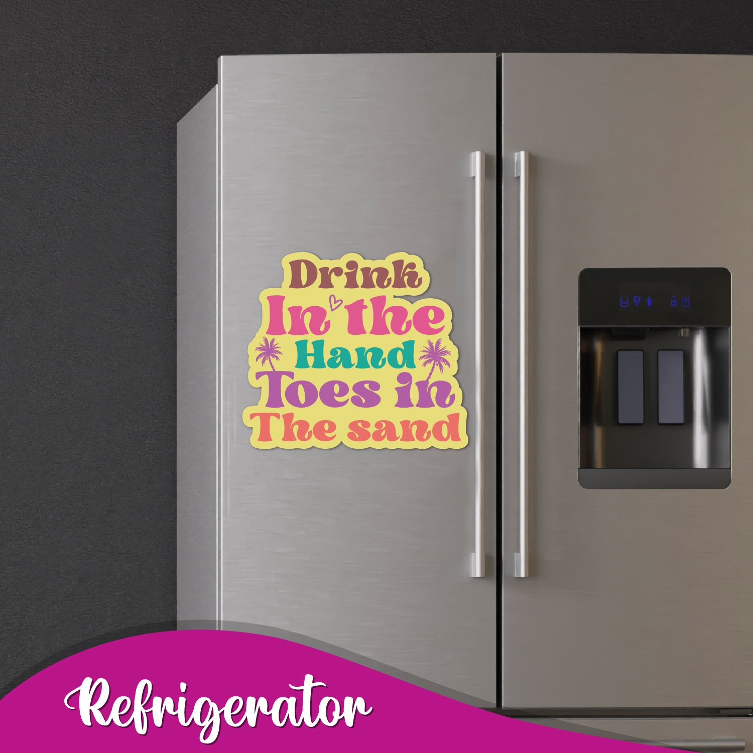 Close-up of the quote "The secret to a happy life is to have a drink in your hand" on a magnet.