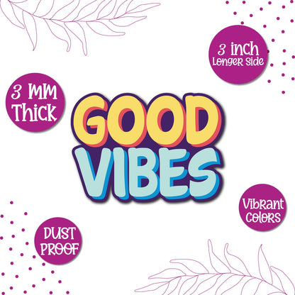 A collection of positive fridge magnets including "Good Vibes."