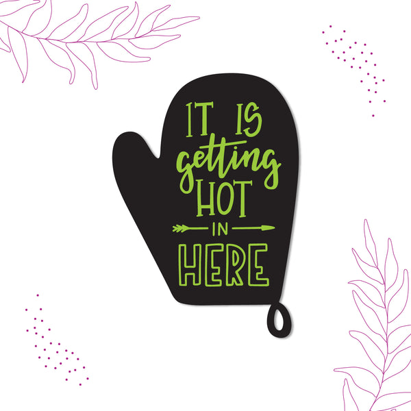 It is getting hot in here Wooden Fridge Magnet