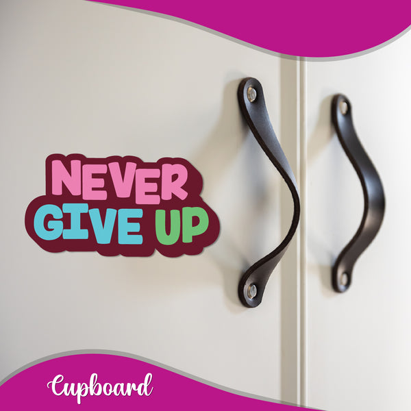 Never Give Up Wooden Fridge Magnet