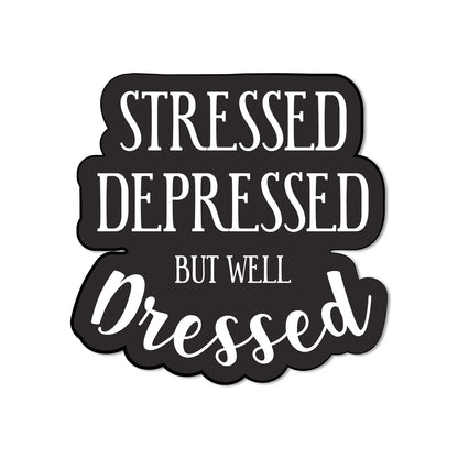 Relatable and fun quote magnet.