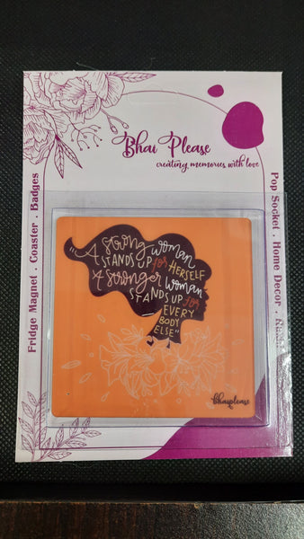 A Strong woman Stands Up for Herself Wooden Fridge Magnet