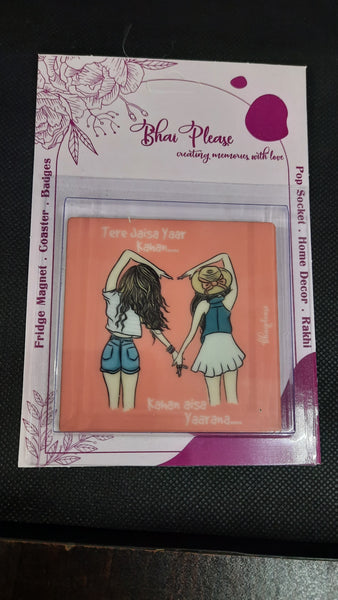 Tere Jaisa Yaar Kahan Wooden Fridge / Refrigerator Magnet