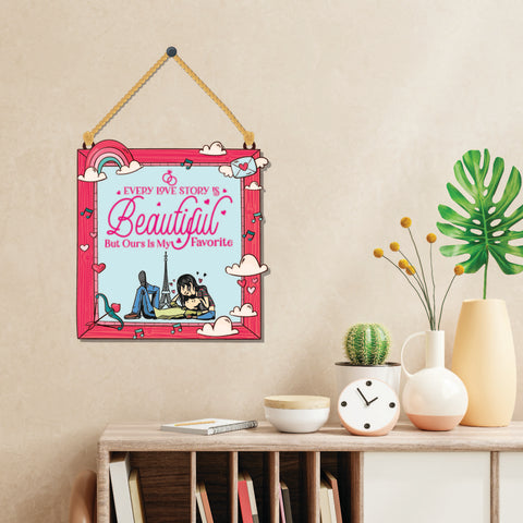 Every Love Story Wooden Wall Hanging