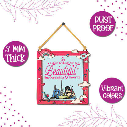 Every Love Story Wooden Wall Hanging