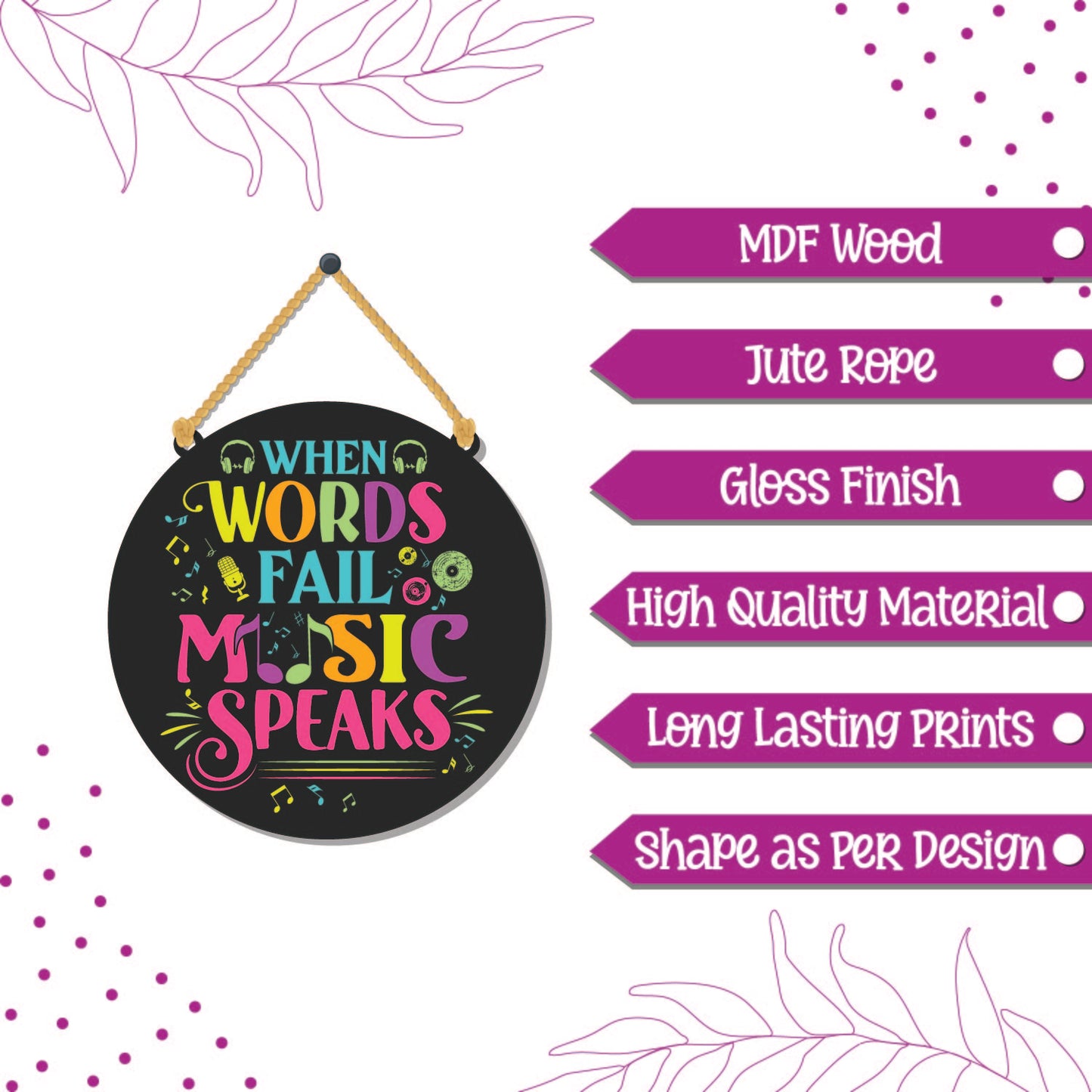 When words fail music speaks Wooden Wall Hanging