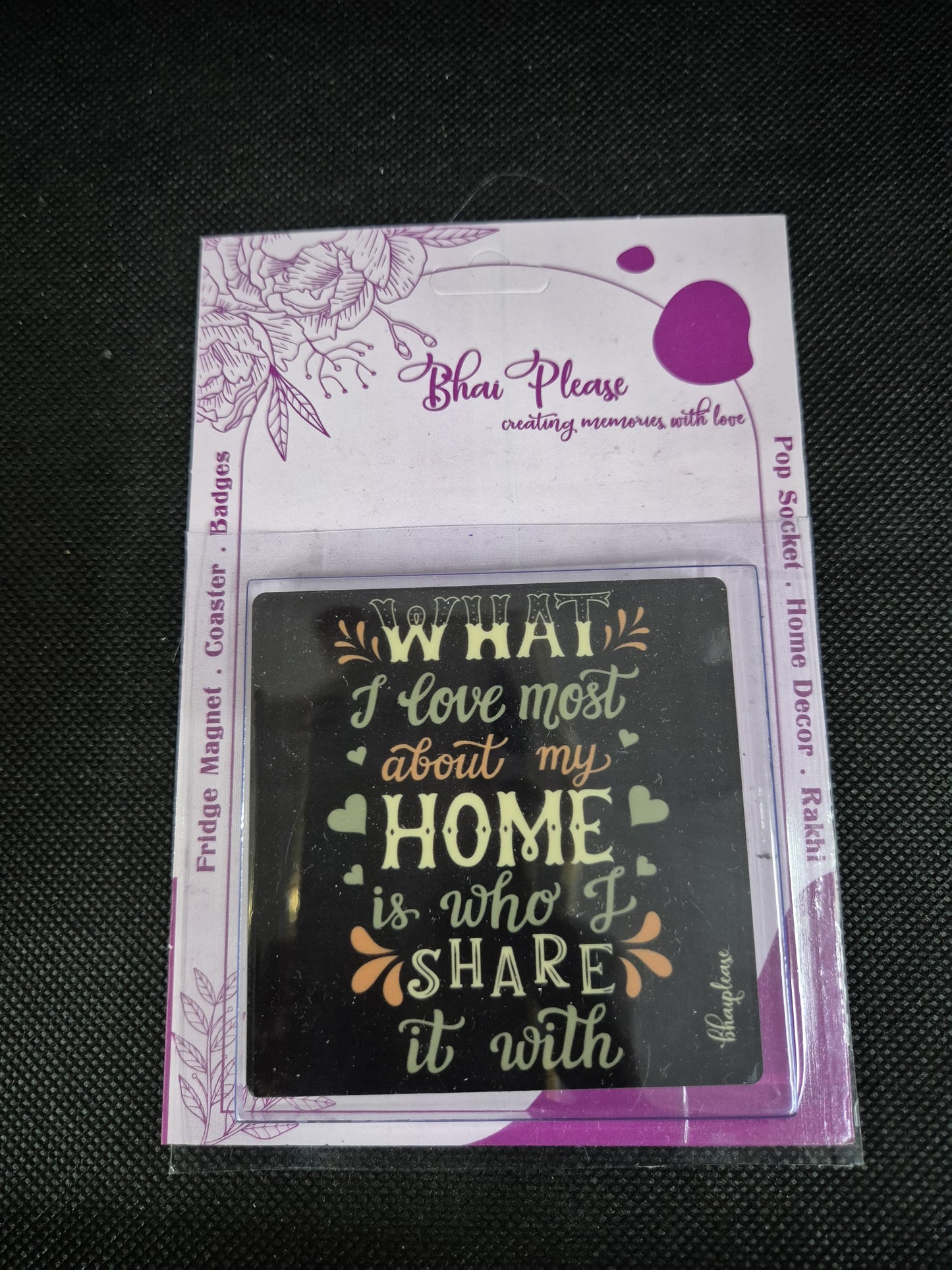 What I Love Most About My Home is who I Share it with Wooden Fridge / Refrigerator Magnet