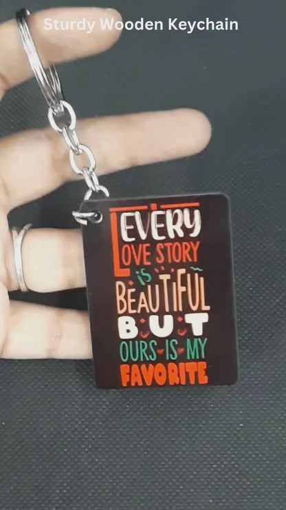 Every Love Story Wooden Keychain