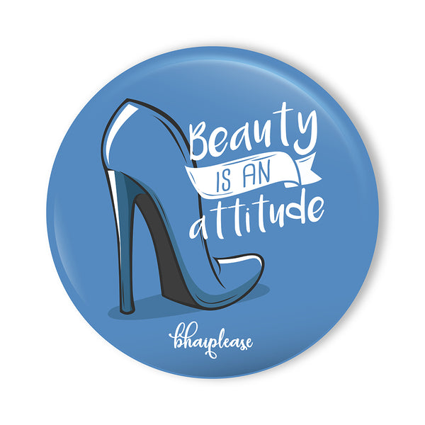 Beauty is an Attitude Round Fridge Magnet