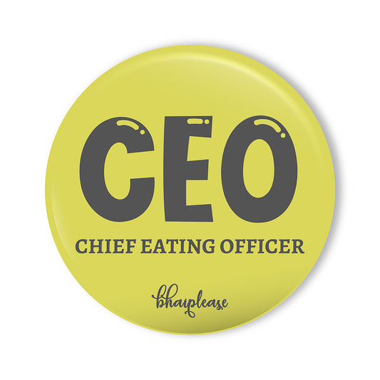 CEO Chief Eating Officer Round Fridge Magnet