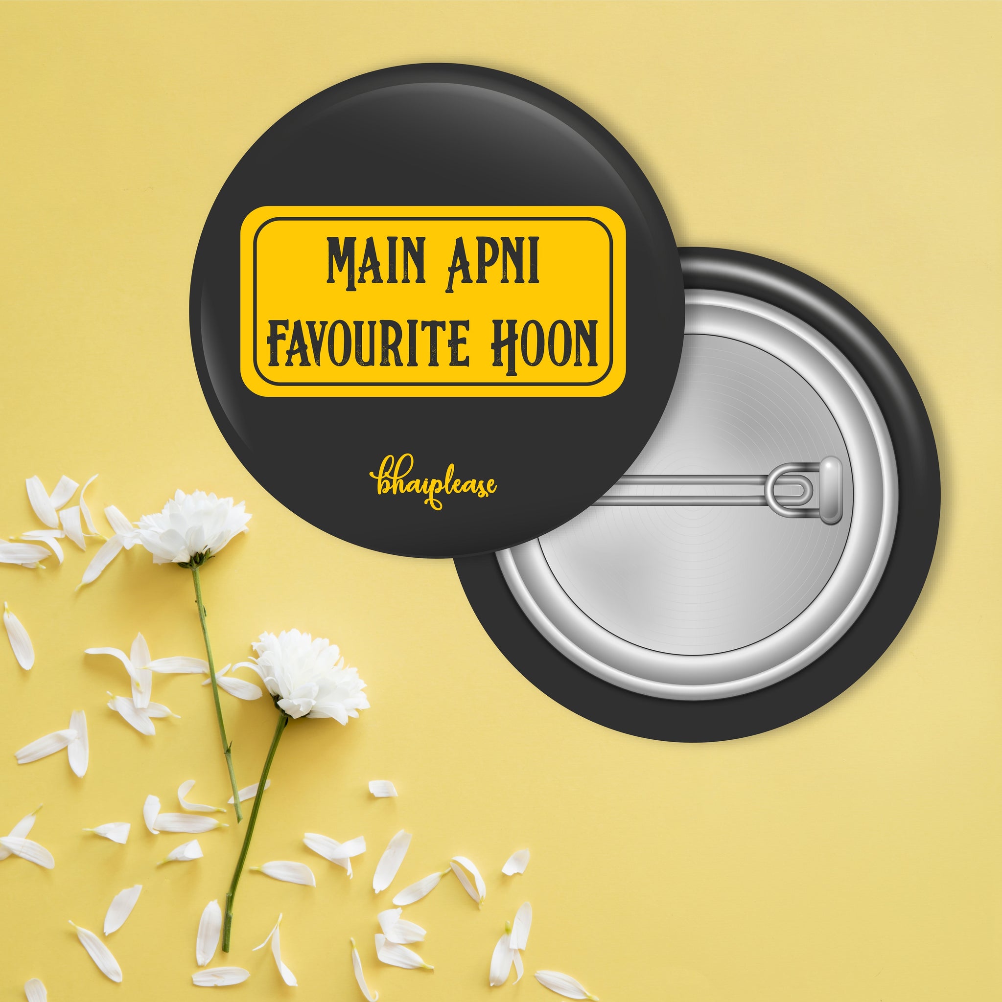 Main Apni Favourite Hoon Pin Badge