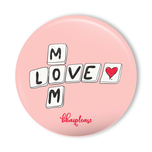 Mom Love Pin Badge