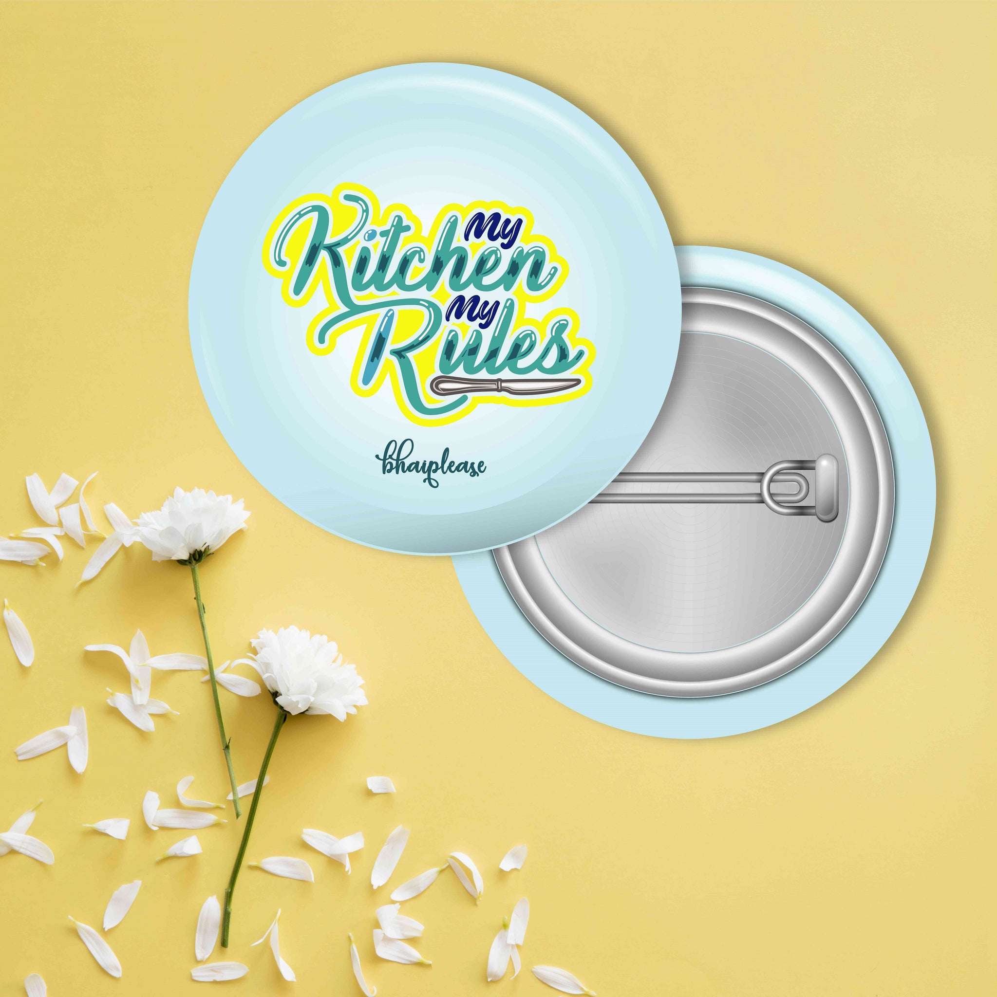 My Kitchen My Rules Pin Badge