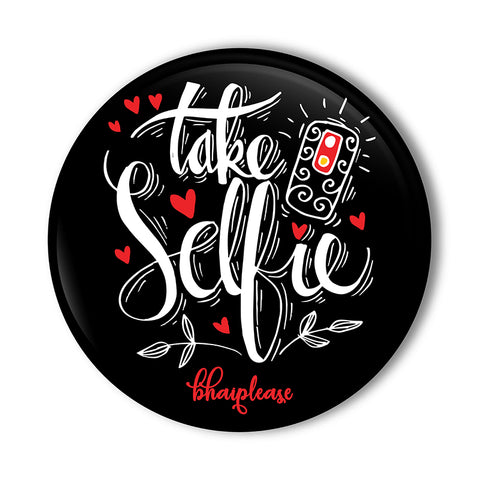 Take Selfie Pin Badge