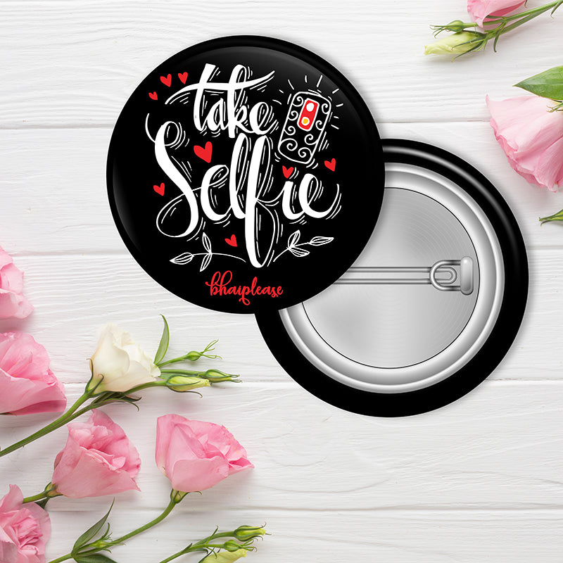 Take Selfie Pin Badge