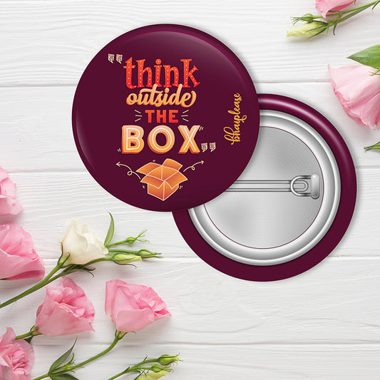 Think Outside the box Pin Badge