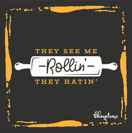 They see me Rollin they Hatin Wooden Coaster