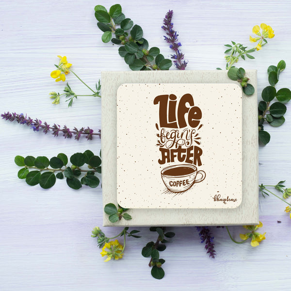Life begins after Coffee Wooden Coaster