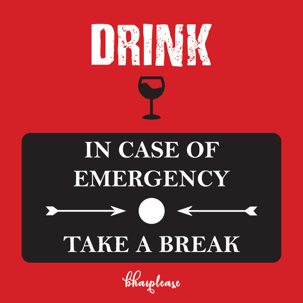 Drink - In case of Emergency Take a break Wooden Coasters