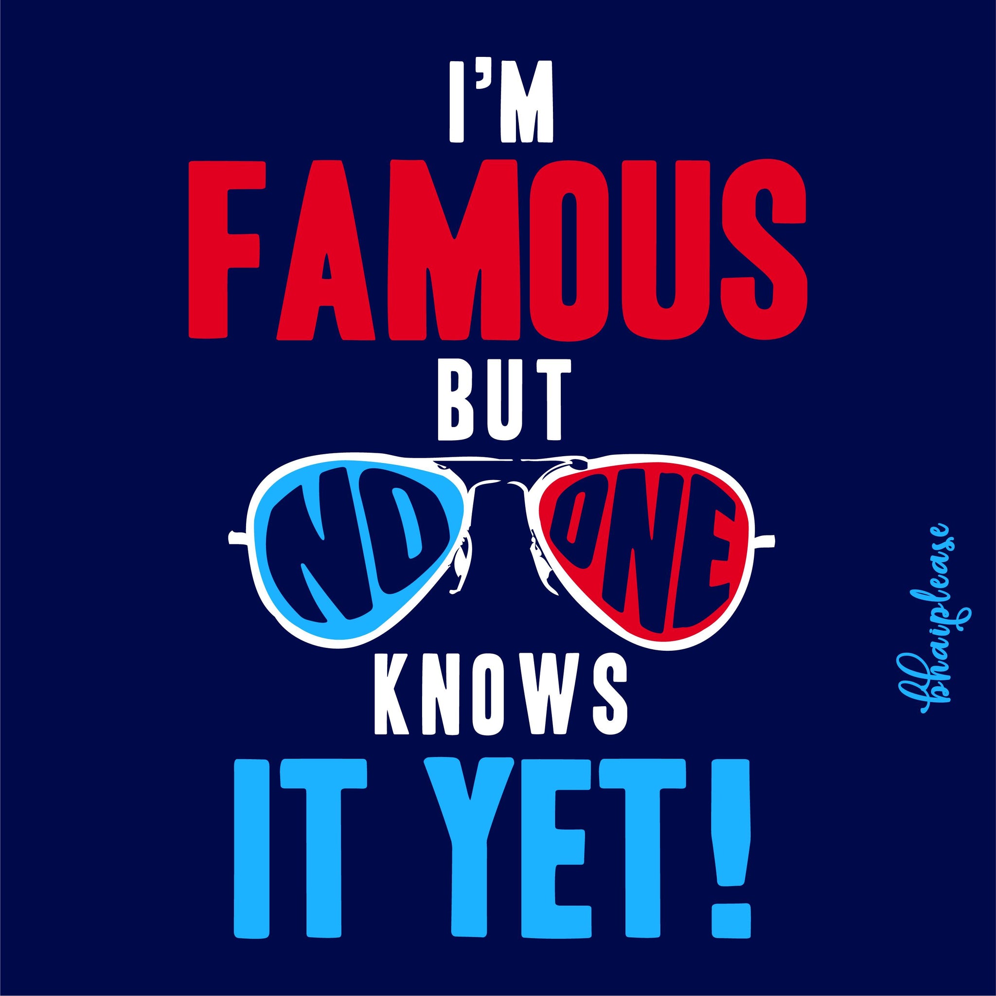 I'm Famous But No One Knows It Yet Wooden Coaster