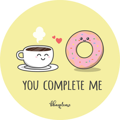 You complete me Wooden Coaster