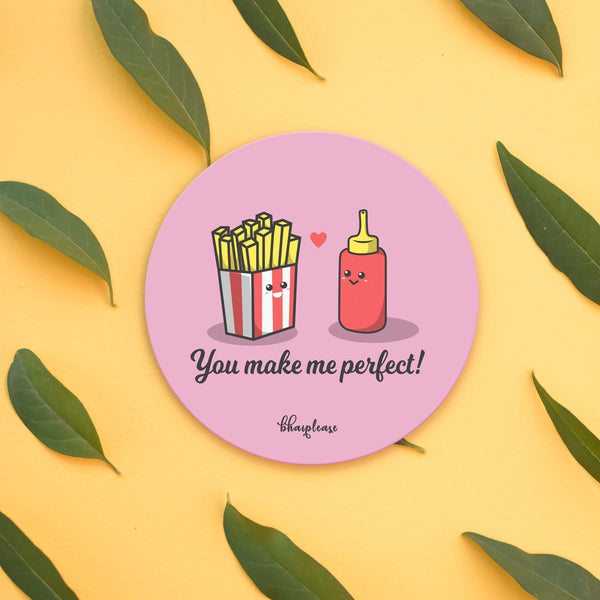 You make me perfect Wooden Coaster