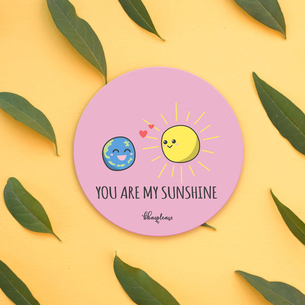 You are my Sunshine Wooden Coaster