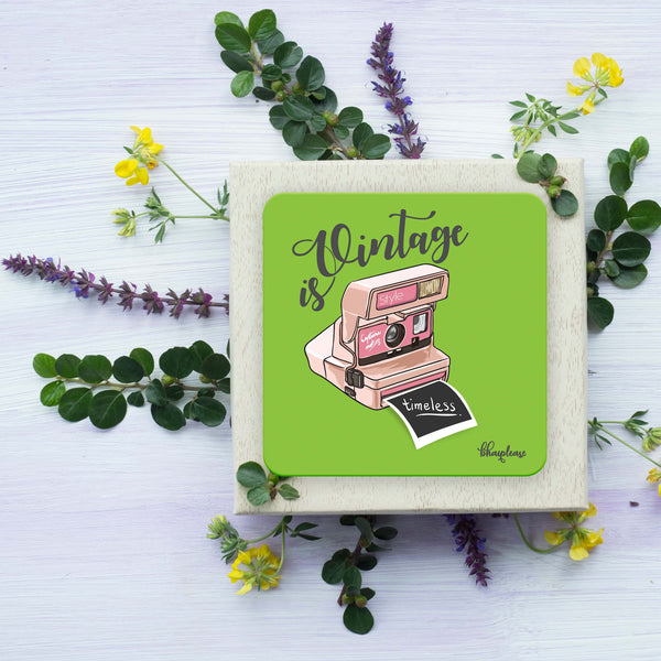Vintage is timeless Wooden Coaster