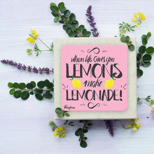 When Life Gives Lemon Wooden Coaster