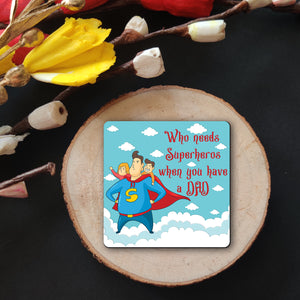 Dad is Superhero Wooden Fridge / Refrigerator Magnet