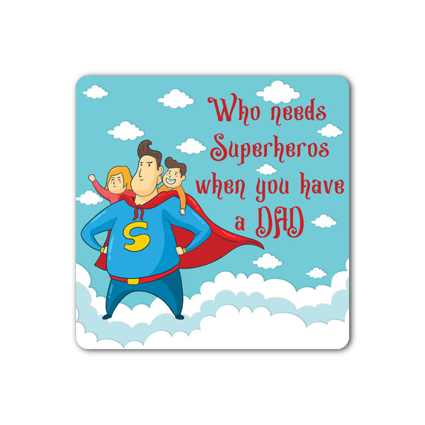 Dad is Superhero Wooden Fridge / Refrigerator Magnet