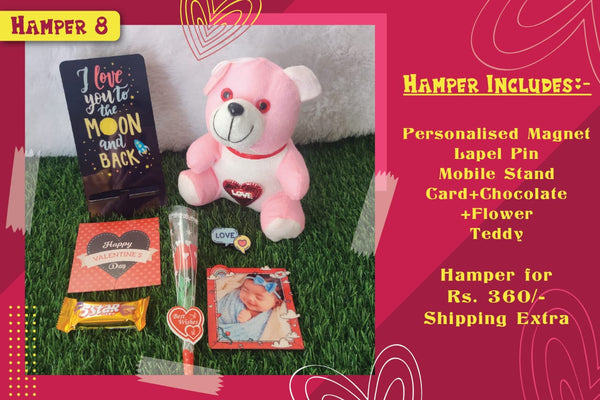 Valentine Gift (Hamper No 8)- 7 products (Mobile Stand, Personalised Magnet, Lapel Pin, Card, Chocolate , Teddy, and Rose)