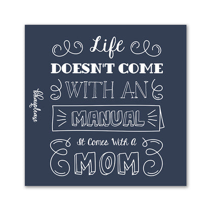 Life Comes With A Mom Fridge Magnet