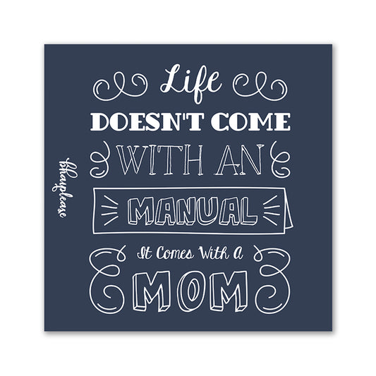 Life Comes With A Mom Fridge Magnet