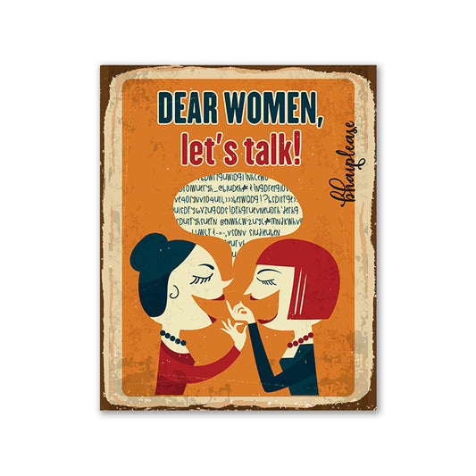 Dear Women Let's Talk Fridge Magnet